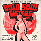 SOUL 45 : Bold Soul Sisters Vol 1 - Forty Five Day 2020 Day Exclusive mix