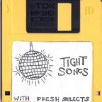 Tight Songs - Episode #149 w/ Guest Selects from Nomads / The Stuyvesants (June 4th, 2017)