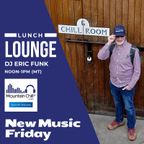 Mountain Chill Lunch Lounge (Episode 230120) #newmusicfriday