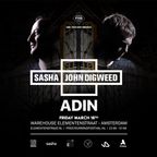 ADIN Live From Sasha & Digweed Wearhouse Elementenstraat March 16.2018