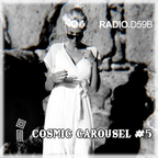 Cosmic Carousel #5 on RADIO.D59B