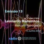 Emissão 13 - Leonardo Mansinhos sobre Mercúrio Retrógrado // Rádio Contrato Cósmico