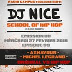 School of Hip Hop Radio Show spécial Aznavour & Michel Legrand dans le  Hip Hop - 27 02 2019