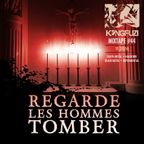 Mixtape KONGFUZI #44: Regarde Les Hommes Tomber