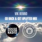 VIK BENNO Go Back & Get Uplifted Music Mix 02/06/23