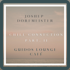 Joshep Dorfmeister & Guido´s Lounge Café - B2B- Chill Connection Part. II