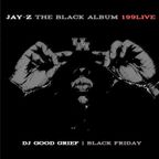 DJ GOOD GRIEF - 199LIVE (Black Friday Edition) [Explicit]