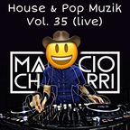 House & Pop Muzik Vol. 35 By Mau Chavarri (Live)
