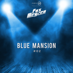 Blue Mansion #02 - Marco PM pres. Pax Meyzen
