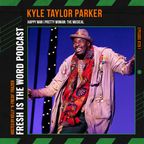 Episode #261: Kyle Taylor Parker – Happy Man in Pretty Woman: The Musical National Tour, Broadway So