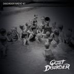 Quiet Disorder - Disorder Radio #7