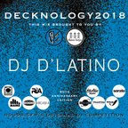 DECKNOLOGY 2018 - The 20th Anniversary - Competitor mix by DJ DLatino
