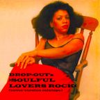 DROP-OUT's >SOULFUL LOVERS ROCK< (cover version mixtape)