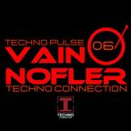 Techno Pulse 06 With Vain Nofler - Techno Connection (03-10-2022)