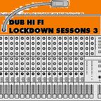 Dub Hi Fi - Lockdown Sessions 3