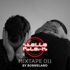 Stella Polaris Mixtape 011 - Borneland