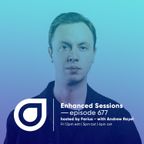 Enhanced Sessions 677 with Andrew Rayel - Hosted by Farius