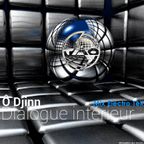 Ô Djinn - Mix Electro Tek - Dialogue Intérieur - 2014