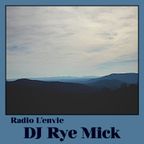 L'envie #52 :: DJ Rye Mick