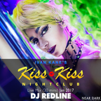 DJ Redline - Live at Kiss Kiss Nightclub (30 Min Segment) (Jan - 2017)
