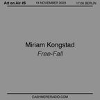 Art on Air #6 Miriam Kongstad, ‘Free-Fall’ 29.11.2023