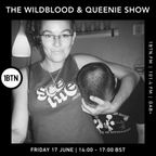 The Wildblood & Queenie Show - 17.06.2022