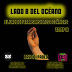 LADO B DEL OCÉANO T2-EP11 - PALO DI PAOLO (23 septiembre 2022)