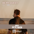 Be My Guest - Pete Dash (09/09/2023)