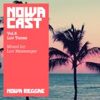 Nowa Cloudcast vol 6 - "Luv Tunes" selected & mixed by Luv Messenger