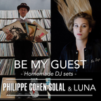 Be My Guest #3.2 - Father&Daughter - Philippe Cohen Solal x LUNA [SUNDAY]