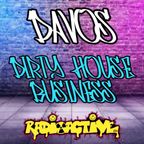 Dirty House Business
