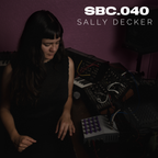 040: Sally Decker