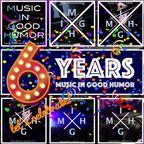 6 years Music In Good Humor - the big anniversary celebration on Twitch