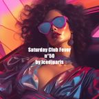 Saturday Club Fever n°50 by icedjparis - Funkissime Session
