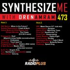 Synthesize Me #473 - 041222 - hour 1+2