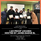 JWN ReEntry Episode #34: I AM PROOF AWARDS 1st Annual Dec 14th 2018 - James Badue El