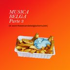 MUSICA BELGA Parte 3: Ik word #weekvandebelgischemuziek