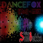 DanceFox [Re] - MIX ••• by DJ SamBukka
