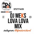 DJ MEKS LOVA LOVA MIX