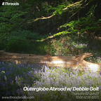 Outerglobe Abroad w/ Debbie Golt - 02-Jun-22