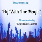 Fly With The Magic