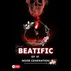 Beatific EP #61 Noise Generation