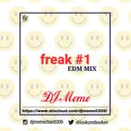 freak #1 -EDM MIX-