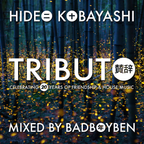 Tributo 賛辞 - Hideo Kobayashi mixed by BadBoyBen