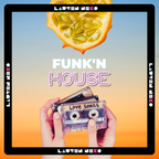 Funk'n House and Anthems