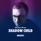Absolut Mixes - Shadow Child