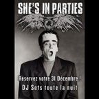 SHE'S IN PARTIES du jour de l'an - 31/12/2018 - DJ Sioux'boy