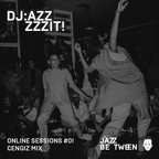 DJ:AZZIT! ONLINE SESSIONS #1: CENGIZ (London, UK)
