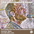 The Patchwork Hour: 29th of April 2023.