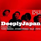 Deeply Japan 460 - Ayumu Okada (10.14.2022)